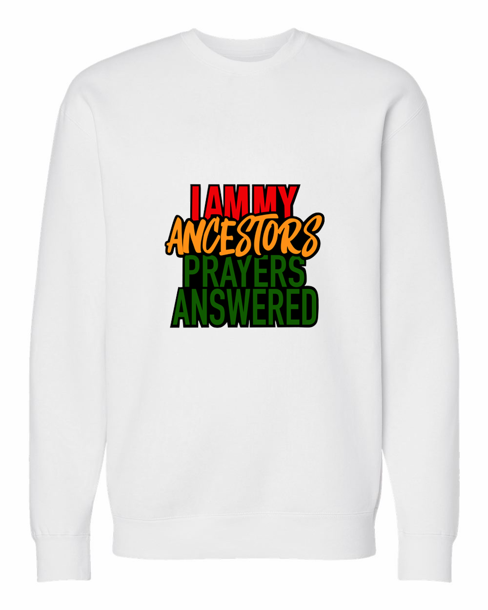 Answered Prayers Sweatshirt