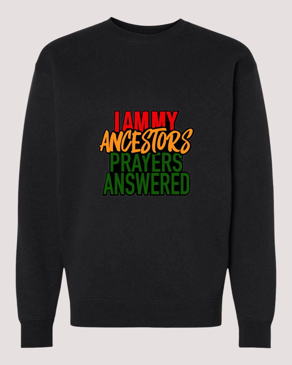 Answered Prayers Sweatshirt